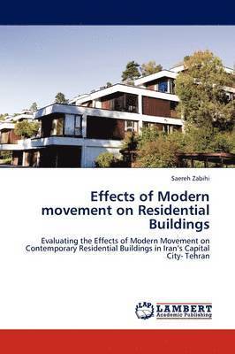 Effects of Modern movement on Residential Buildings 1