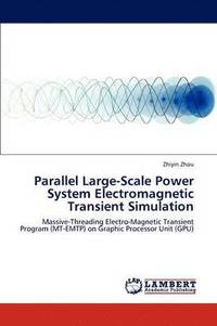 bokomslag Parallel Large-Scale Power System Electromagnetic Transient Simulation