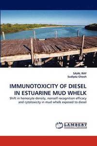 bokomslag Immunotoxicity of Diesel in Estuarine Mud Whelk