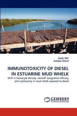 Immunotoxicity of Diesel in Estuarine Mud Whelk 1