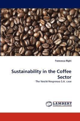 Sustainability in the Coffee Sector 1