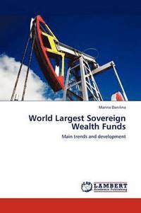 bokomslag World Largest Sovereign Wealth Funds