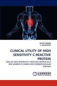 bokomslag Clinical Utility of High Sensitivity C-Reactive Protein