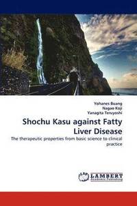 bokomslag Shochu Kasu Against Fatty Liver Disease