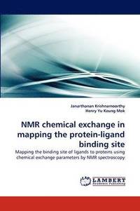 bokomslag NMR Chemical Exchange in Mapping the Protein-Ligand Binding Site