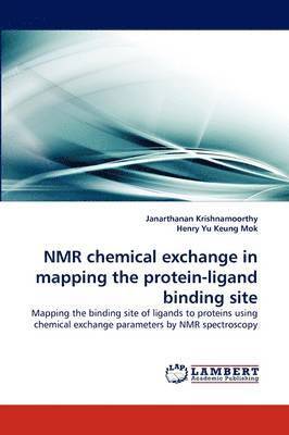 NMR Chemical Exchange in Mapping the Protein-Ligand Binding Site 1