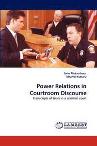 bokomslag Power Relations in Courtroom Discourse