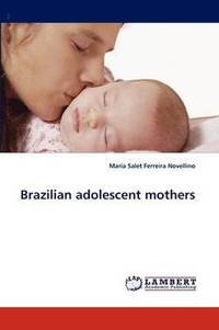 bokomslag Brazilian Adolescent Mothers