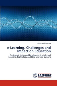 bokomslag e-Learning, Challenges and Impact on Education