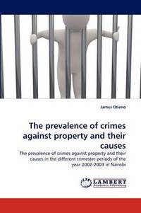 bokomslag The prevalence of crimes against property and their causes