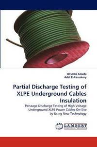 bokomslag Partial Discharge Testing of XLPE Underground Cables Insulation