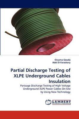 bokomslag Partial Discharge Testing of XLPE Underground Cables Insulation