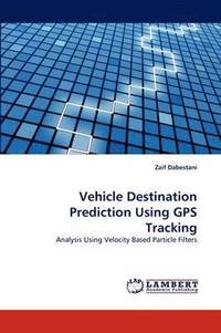 bokomslag Vehicle Destination Prediction Using GPS Tracking