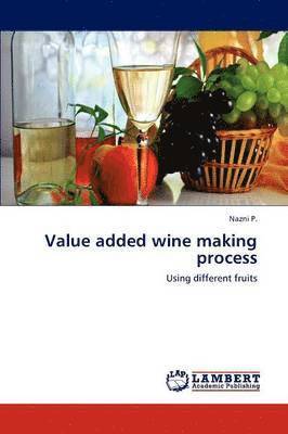 Value added wine making process 1