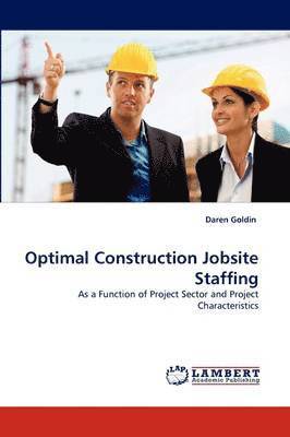 Optimal Construction Jobsite Staffing 1