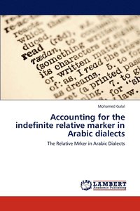 bokomslag Accounting for the indefinite relative marker in Arabic dialects