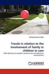 bokomslag Trends in Relation to the Involvement of Family in Children in Care