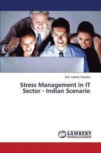 bokomslag Stress Management in It Sector - Indian Scenario