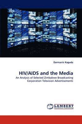 HIV/AIDS and the Media 1
