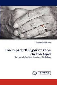 bokomslag The Impact Of Hyperinflation On The Aged