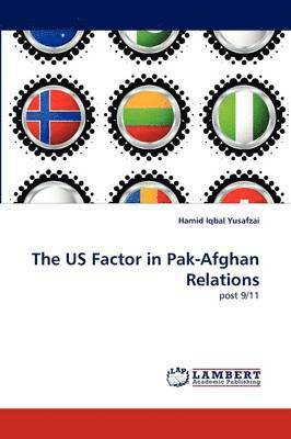 The Us Factor in Pak-Afghan Relations 1