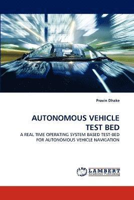 Autonomous Vehicle Test Bed 1