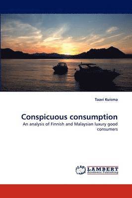 Conspicuous Consumption 1