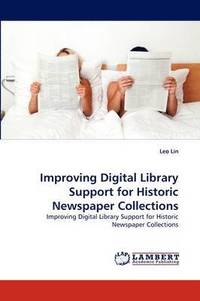 bokomslag Improving Digital Library Support for Historic Newspaper Collections