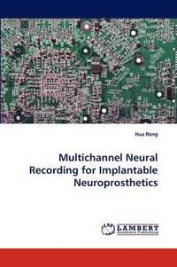 bokomslag Multichannel Neural Recording for Implantable Neuroprosthetics