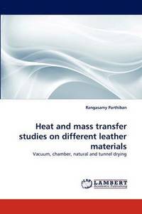 bokomslag Heat and Mass Transfer Studies on Different Leather Materials