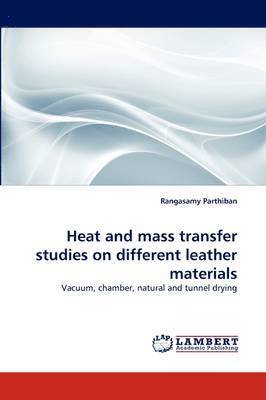 bokomslag Heat and Mass Transfer Studies on Different Leather Materials