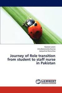bokomslag Journey of Role transition from student to staff nurse in Pakistan