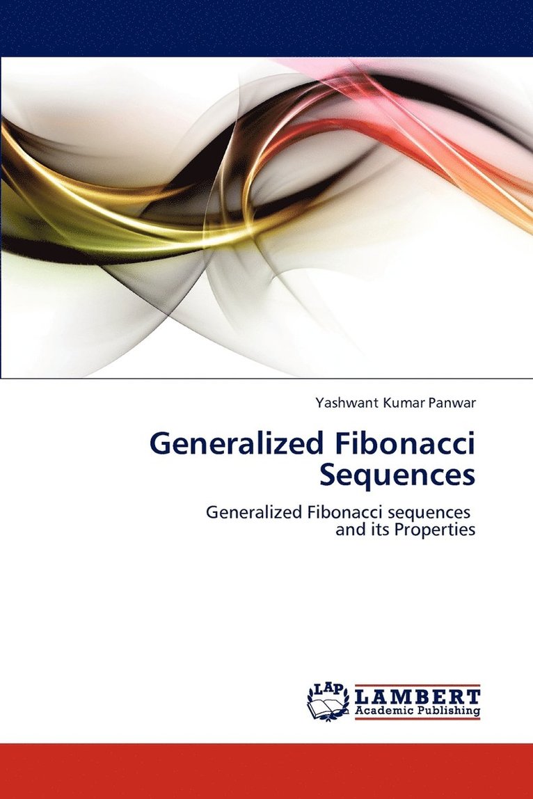Generalized Fibonacci Sequences 1