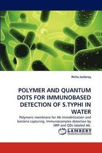 bokomslag Polymer and Quantum Dots for Immunobased Detection of S.Typhi in Water