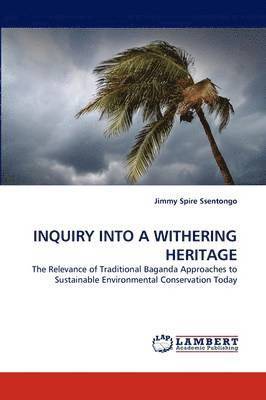 bokomslag Inquiry Into a Withering Heritage