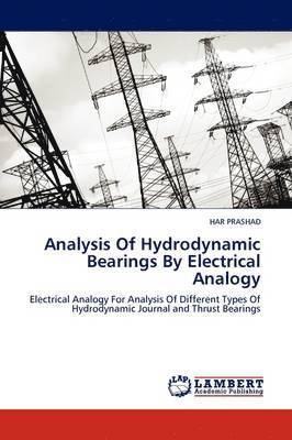 Analysis Of Hydrodynamic Bearings By Electrical Analogy 1