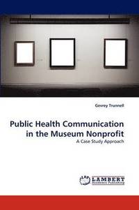 bokomslag Public Health Communication in the Museum Nonprofit