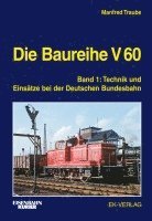 Die Baureihe V 60 Band 01 1