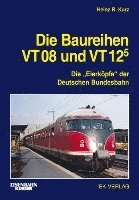 bokomslag Die Baureihen VT 08 und VT 125