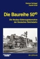 bokomslag Die Baureihe 50.40