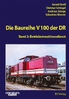 bokomslag Die Baureihe V 100 der DR - Band 2