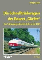 bokomslag Die Schnelltriebwagen der Bauart Görlitz