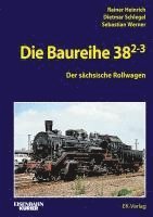 bokomslag Die Baureihe 38.2-3