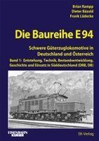 BR Redaktionsbüro, Dieter Bäzold, Frank Lüdecke - Die Baureihe E 94 - Band 1, Inbunden