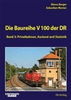 Marco Berger, Sebastian Werner - Die Baureihe V100 der DR - Band 3, Inbunden