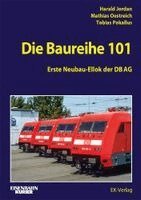 Harald Jordan, Mathias Oestreich, Tobias Pokallus - Die Baureihe 101, Inbunden
