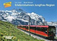 bokomslag Erlebnisbahnen Jungfrau Region