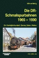 bokomslag Die DR-Schmalspurbahnen 1965-1990