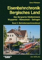 Zeno Pillmann - Eisenbahnchronik Bergisches Land - Band 2, Inbunden