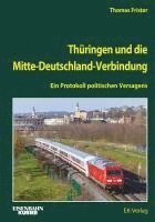 bokomslag Thüringen und die Mitte-Deutschland-Verbindung